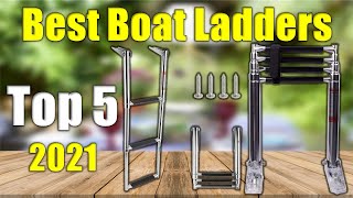 5 Boat Ladders  Best Boat Ladders Reviews 2021 [upl. by Yadahs]