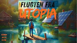 Flugten Fra Utopia  Podcast English [upl. by Aikin]