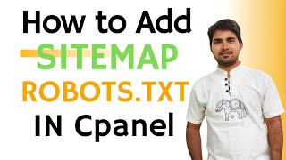 How to add Sitemap in CPanel  How to add Robotstxt file in Cpanel  Create sitemap and robotstxt [upl. by Della]