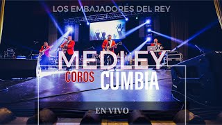 Medley Coros Cumbia  Los Embajadores Del Rey En Vivo [upl. by Cosmo]