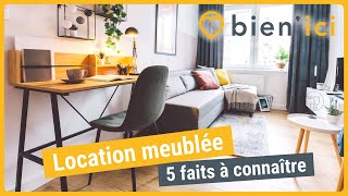 Location meublée  5 faits à connaître  CONSEILS IMMO  BIENICI [upl. by Karab]