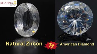 American Diamond Vs Natural Zircon  Difference between Zircon and American Diamond [upl. by Peterman]