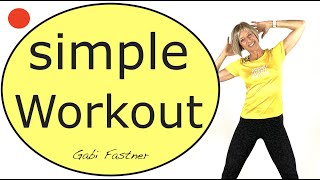 😊 33 min simple Workout  einfach und effektiv trainieren ohne Geräte [upl. by Skolnik343]