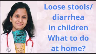 Loose stools diarrhea in children  What to do at home [upl. by Aynatahs]