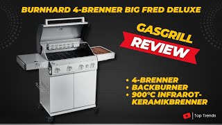 BURNHARD 4 Brenner Gasgrill Big FRED Deluxe Review [upl. by Ykceb]