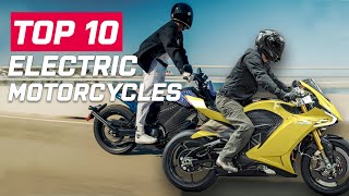 Top 10 Electric Motorcycles  Top Ten Electric Bikes To Spark Your Interest [upl. by Adnauq369]