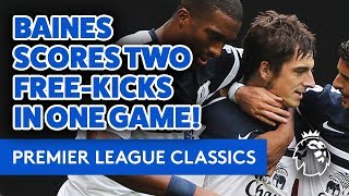 BAINES SCORES TWO FREEKICKS IN THE SAME GAME  PREMIER LEAGUE CLASSICS [upl. by Uriisa]