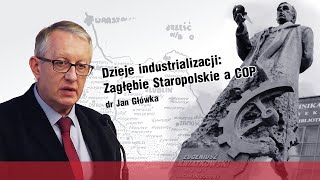 Dzieje industrializacji Zagłębie Staropolskie a COP [upl. by Nnylsor]