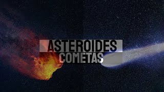 ☄ Asteroides cometas meteoritos y meteoroides [upl. by Reg]