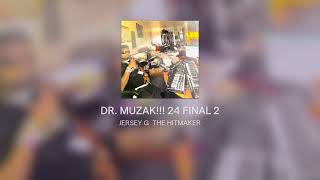 DR MUZAK 24 FINAL 2 [upl. by Hallee]