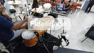 Edson martins  Fidelidade  Drum Cover  Utililize fone de ouvido [upl. by Lamp]