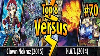 Nekroz 2015 vs HAT 2014  Top 8  CrossBanlist Cup 2017  Match 70 [upl. by Ativ]