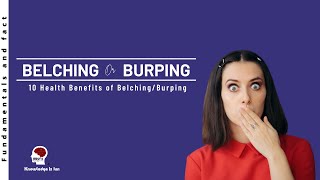 HEALTH BENEFITS OF BELCHINGBURPING [upl. by Normac]