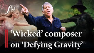 Wicked composer Stephen Schwartz breaks down his iconic Defying Gravity  Classic FM [upl. by Panthia]