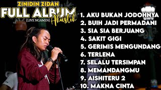 ZINIDIN ZIDAN FULL ALBUM  LIVE NGAMEN AKUSTIK [upl. by Sefton]