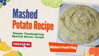 Richas Best Mashed Potato Recipe for Thanksgiving Dinner mashedpotato [upl. by Adriene456]