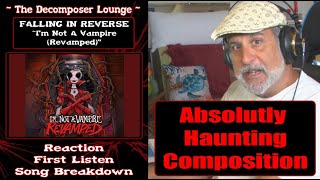 Falling In Reverse Im Not A Vampire Revamped  Composer Reaction  The Decomposer Lounge [upl. by Libb890]