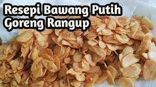 Resepi Bawang putih goreng rangup tak pahit [upl. by Weisberg]