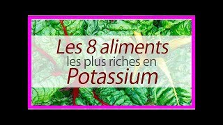 Le potassium abaisse la pression artérielle – Voici les 8 aliments les plus riches en potassium [upl. by Assilem]