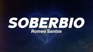 Romeo Santos  Soberbio ❤️ Letra [upl. by Baiss]