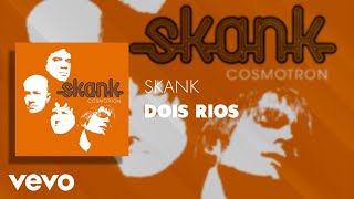 Skank  Dois Rios Clipe Oficial [upl. by Wartow]