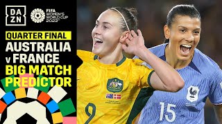 Big Match Predictor  Australia vs France Matildas Chasing First World Cup SemiFinal [upl. by Ferne818]