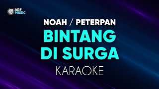 Peterpan Noah  Bintang Di Surga Karaoke [upl. by Gerald]