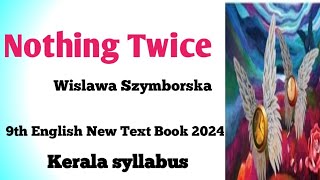 Nothing Twice by wislawa Szymborska poem Analysis In Malayalam 9th English Kerala syllabus [upl. by Mollee]