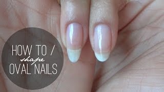 HOW TO  Shape Oval Nails [upl. by Thorley]