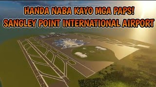 11 BILLION SANGLEY POINT INTERNATIONAL AIRPORT [upl. by Lavella]