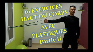 10 EXERCICES HAUT DU CORPS ÉLASTIQUES PARTIE II [upl. by Nagar]