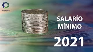 Salario Mínimo 2021  México [upl. by Daggna]