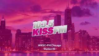 WKSCFM 1035 1035 KISS FM  Chicago IL  Station ID  9022024 [upl. by Stannwood]