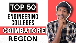 Top 50 Engineering Colleges In Coimbatore Region  TNEA 2024  Best colleges list [upl. by Nosle]