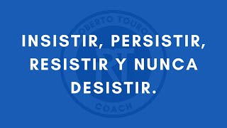 Palabras Poderosas insistir persistir resistir y nunca desistir [upl. by Oenire]