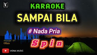 KARAOKE  SAMPAI BILA  SPIN [upl. by Mommy528]