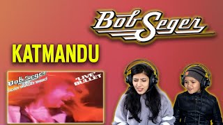 BOB SEGER REACTION  KATMANDU REACTION  NEPALI GIRLS REACT [upl. by Alel]