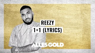 Reezy  11 Lyrics [upl. by Griffith]