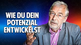 Prof Dr Gerald Hüther Bewusstsein amp Verbundenheit  Wie Du Dein Potenzial entwickeln kannst [upl. by Ecirrehs341]