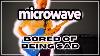 Microwave Bored of Being Sad [upl. by Abisia45]