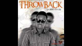 Dammy Krane  Throw Back NEW OFFICIAL 2014 [upl. by Yartnod305]