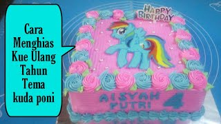 Kue Ulang Tahun Anak perempuan🍰 Tema kuda poni 🐴 [upl. by Estevan]