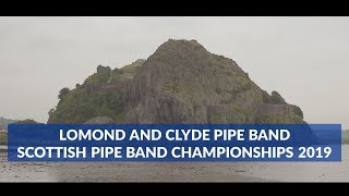 Lomond and Clyde Pipe Band at the 2019 Scottish Championships [upl. by Rama193]