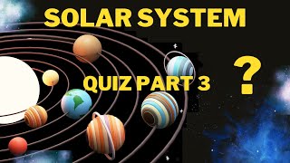 SOLAR SYSTEM  QUIZ FOR KIDS  PART 3  KIDS SPACE GK  KIDS QUIZ  EDUCATIONAL  KIDS  TINY TUNES [upl. by Anerat]