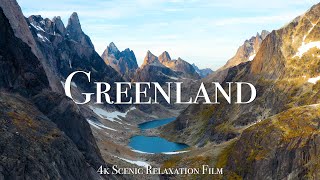 Greenland 4K  Scenic Relaxation Film With Calming Music [upl. by Iba]