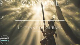 CHANT DE SHIBAYA Deesse guerrière  Waryaume Gods amp Kings [upl. by Aisatsan]