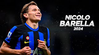 Nicolo Barella  Full Season Show  2024ᴴᴰ [upl. by Caldera]