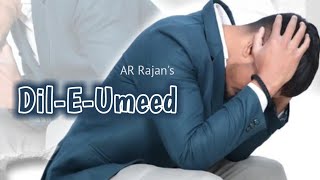 Dil E Umeed Tora Hai Kisi Ne  Cover 2022  AR Rajan  Sad Songs  Latest Video  Suristaan Music [upl. by Benil]