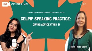 CELPIP LIVE  CELPIP Speaking Practice Giving Advice Task 1  S2E17 [upl. by Tibbetts178]