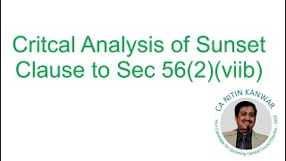 Critcal Analysis of Sunset Clause to Sec 562 viib [upl. by Fair]